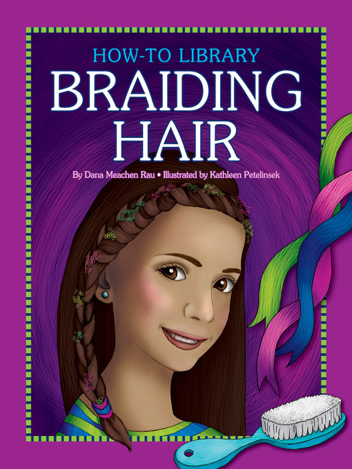Dana Meachen Rau创作的Braiding Hair作品的详细信息 - 可供借阅